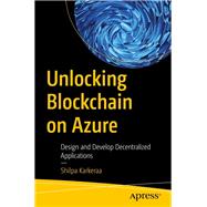 Unlocking Blockchain on Azure 9781484250426
