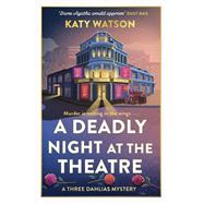 A Deadly Night at the Theatre 9781408720448