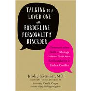 Talking to a Loved One With Borderline Personality Disorder 9781684030460