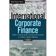 International Corporate Finance Value Creation with Currency Derivatives in Global Capital Markets 9781119550464