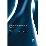 Emergent Masculinities in the Pacific 9781351850483