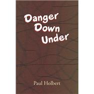 Danger Down Under 9781796020496
