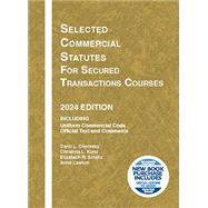 Selected Commercial Statutes for Secured Transactions Courses, 2024 Edition 9798892090513