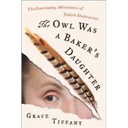 The Owl Was a Baker's Daughter 9780063380530