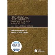 Professional Responsibility, Standards, Rules, and Statutes, Abridged, 2024-2025 (Selected Statutes) 9798892090537
