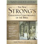 Super Value Series: New Strong's Exhautive Concordance 9780785250562
