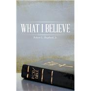 What I Believe 9781973620570