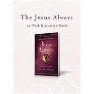 Jesus Always 9781400310579