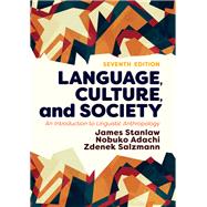 Language, Culture, and Society: An Introduction to Linguistic Anthropology 9780813350608