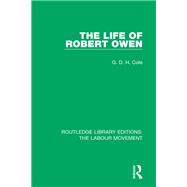 The Life of Robert Owen 9780429810619