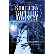 The Mammoth Book Of Southern Gothic Romance 9781472110633