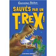 Sur l'île des derniers dinosaures - tome 7 - Sauvés par un T-Rex ! 9782226470638