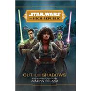 Star Wars: The High Republic: Out of the Shadows 9781368060653