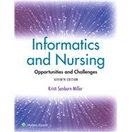 Informatics and Nursing Opportunities and Challenges 9781975220662