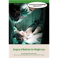 Surgery & Medicine for Weight Loss 9781422230664