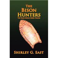 The Bison Hunters 9781984570673