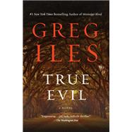True Evil A Novel 9781982120689