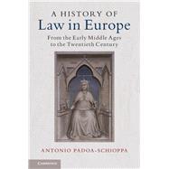 A History of Law in Europe 9781107180697