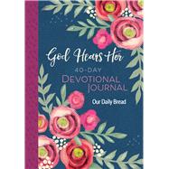 God Hears Her 40-day Devotional Journal 9781640700727