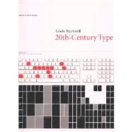 20th-Century Type; New and Revised Edition 9780300100730