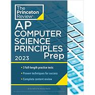 Princeton Review AP Computer Science Principles Prep, 2023 3 Practice Tests + Complete Content Review + Strategies & Techniques 9780593450734