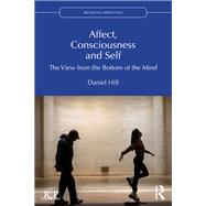 Affect, Consciousness and Self 9781032210735