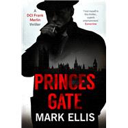 Princes Gate An enthralling and vividly atmospheric wartime thriller 9781035400744