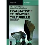 Traumatisme et mémoire culturelle 9783110420746