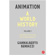 Animation: A World History 9781315720753