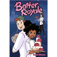 Batter Royale A Graphic Novel 9781419750755