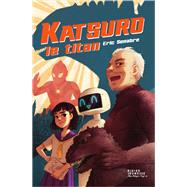 Katsuro le titan 9782278120765