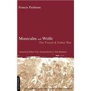 Montcalm And Wolfe The French And Indian War 9780306810770