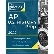 Princeton Review AP U.S. History Prep, 2022: Practice Tests + Complete Content Review + Strategies & Techniques ( College Test Preparation ) 9780525570783