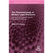 The Phenomenology of Modern Legal Discourse 9781138360792
