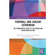 Football and Violent Extremism 9781003280798