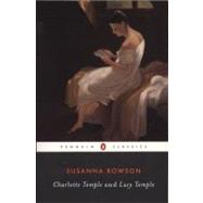 Charlotte Temple and Lucy Temple 9780140390803