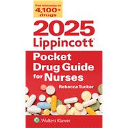 2025 Lippincott Pocket Drug Guide for Nurses 9781975240813