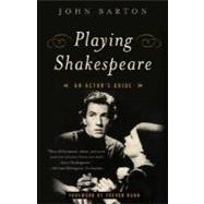 Playing Shakespeare An Actor's Guide 9780385720854