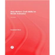 Stop Motion: Craft Skills for Model Animation 9780429640872