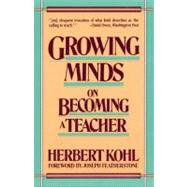Growing Minds on Becoming a Teacher 9780061320897
