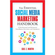 The Essential Social Media Marketing Handbook 9781632650924