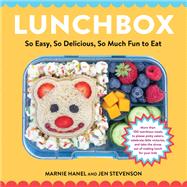 Lunchbox So Easy, So Delicious, So Much Fun to Eat 9781648290947
