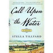 Call Upon the Water A Novel 9781982120962