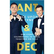 Once Upon A Tyne Our story celebrating 30 years together on telly 9780751580976