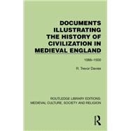 Documents Illustrating the History of Civilization in Medieval England 9781041000990