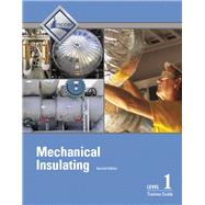 Mechanical Insulating Level 1 Trainee Guide 9780134130996