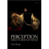 Perception: First Form of Mind 9780198871002