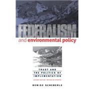 Federalism and Environmental Policy 9781589011007