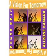 A Vision for Tomorrow 9781500221010