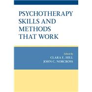 Psychotherapy Skills and Methods That Work 9780197611012